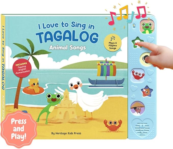 I Love to Sing in Tagalog: Animal Songs, Press and Play Interactive Songbook, Tagalog Books for Toddlers, Baby Books, Tagalog for Children