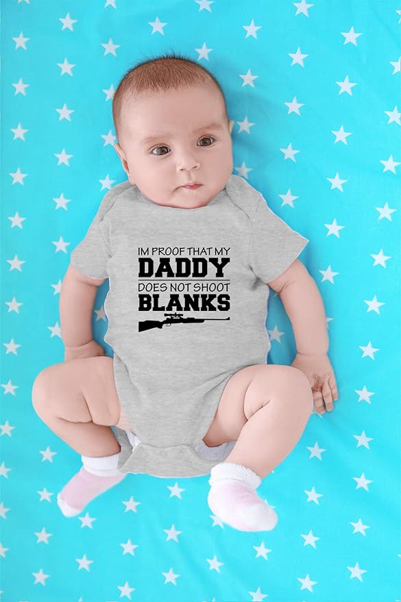 CBTwear I'm Proof That My Daddy Does Not Shot Blanks Baby Bodysuit Boy Girl Adorable Romper Clothing