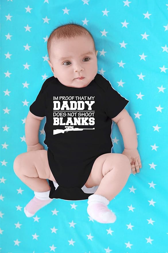 CBTwear I'm Proof That My Daddy Does Not Shot Blanks Baby Bodysuit Boy Girl Adorable Romper Clothing