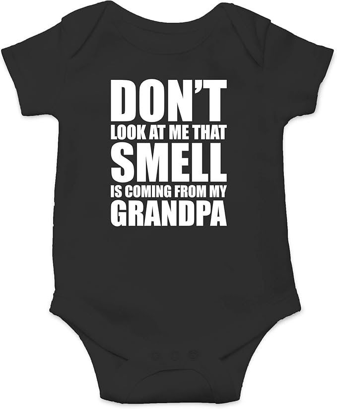 CBTwear Don't Look At Me, That Smell Is Coming From My Grandpa Baby Bodysuit - Newborn Unisex Clothes