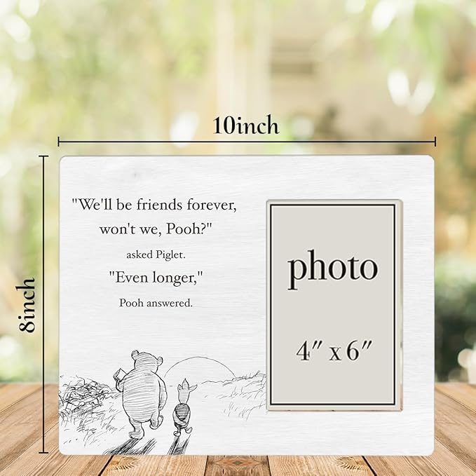 Pooh Bear Picture Frame, Friendship Gift Ideas, Birthday Gifts for Friends Besties, We'll Be Friends Forever Photo Frame for 4 x 6 Inch Photo