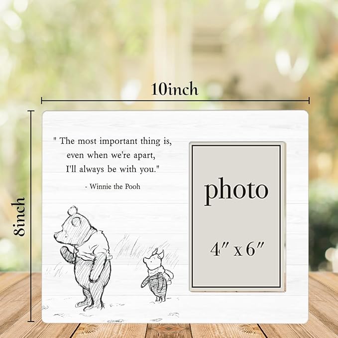 Pooh Bear Quote Picture Frame, Encouragement Gifts for Kids, Positive Going Away Gifts, I'll Always Be With You Photo Frame for 4 x 6 Inch Photo