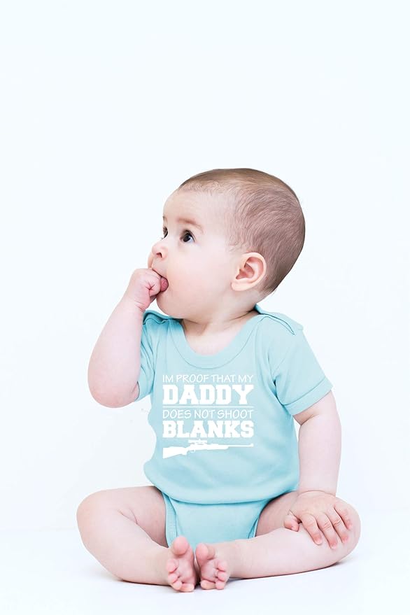 CBTwear I'm Proof That My Daddy Does Not Shot Blanks Baby Bodysuit Boy Girl Adorable Romper Clothing