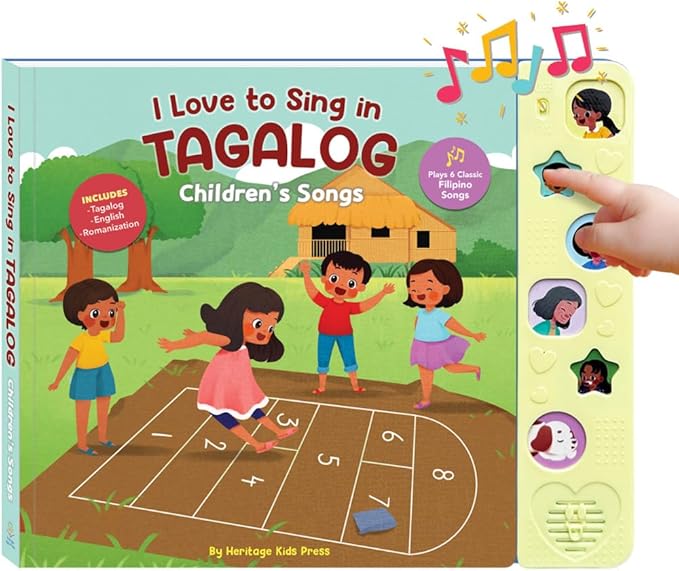I Love to Sing in Tagalog: Children's Songs, Press and Play Interactive Song Book, Tagalog Books for Toddlers, Tagalog Baby Books, Tagalog for Children,