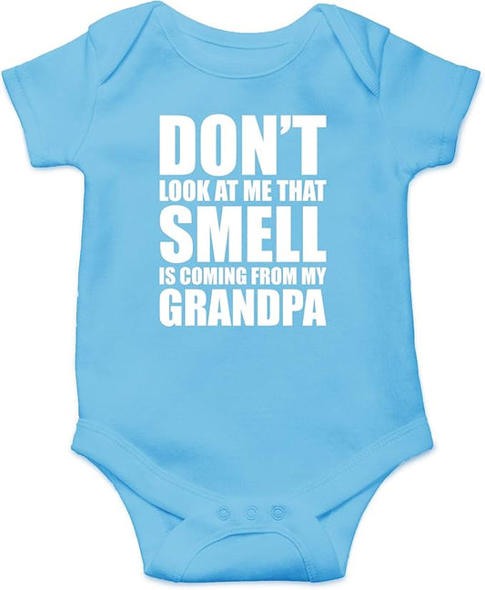 CBTwear Don't Look At Me, That Smell Is Coming From My Grandpa Baby Bodysuit - Newborn Unisex Clothes