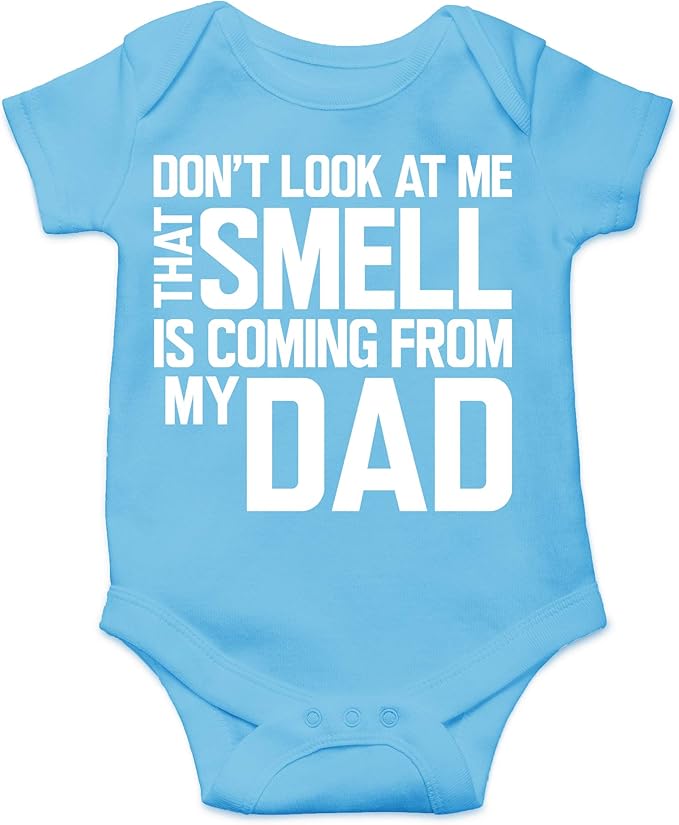 CBTwear Don’t Look at Me That Smell Is Coming From Dad - Baby Clothes - Funny Newborn Bodysuit Outfits for Boys and Girls