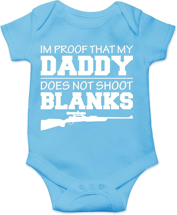 CBTwear I'm Proof That My Daddy Does Not Shot Blanks Baby Bodysuit Boy Girl Adorable Romper Clothing