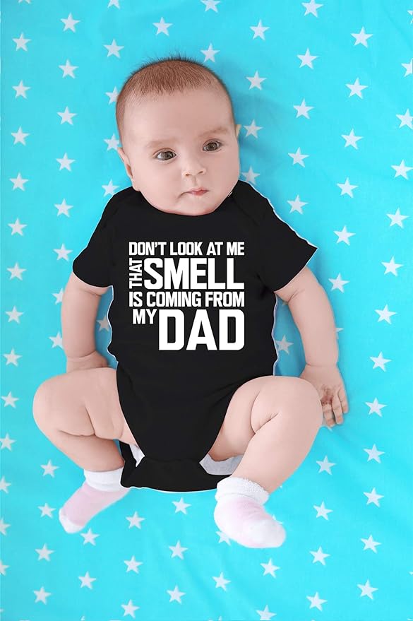 CBTwear Don’t Look at Me That Smell Is Coming From Dad - Baby Clothes - Funny Newborn Bodysuit Outfits for Boys and Girls