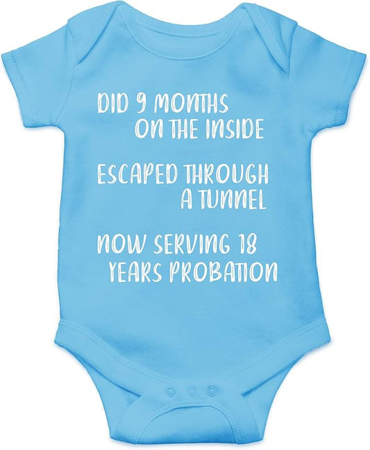 CBTwear Did 9 Month, Escaped Through a Tunnel, Serving 18 Years Baby Bodysuit Unisex Comfy Humor