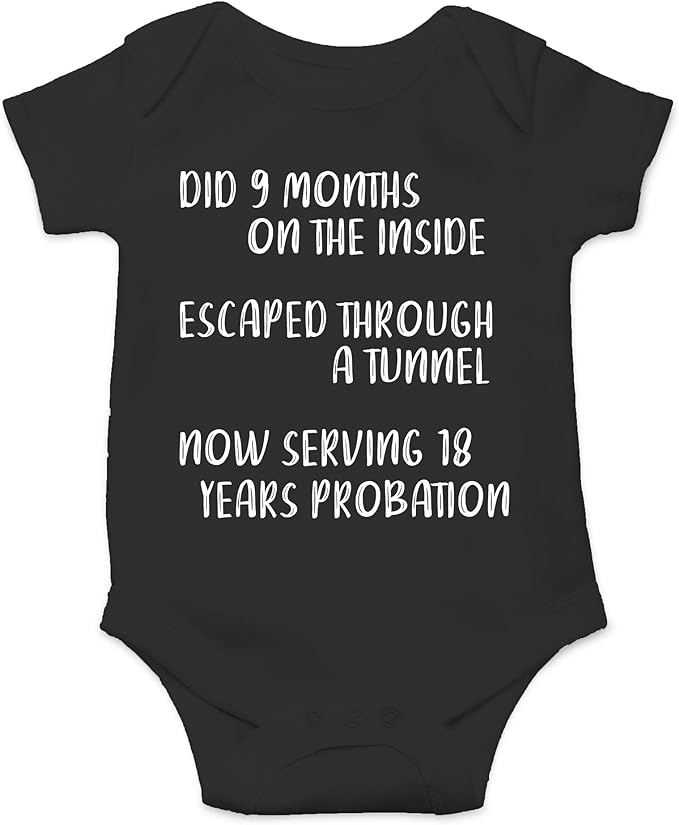 CBTwear Did 9 Month, Escaped Through a Tunnel, Serving 18 Years Baby Bodysuit Unisex Comfy Humor