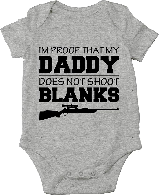 CBTwear I'm Proof That My Daddy Does Not Shot Blanks Baby Bodysuit Boy Girl Adorable Romper Clothing