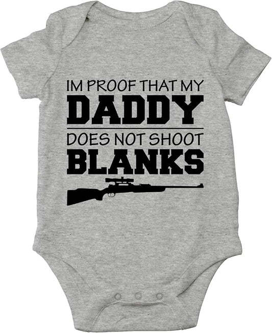 CBTwear I'm Proof That My Daddy Does Not Shot Blanks Baby Bodysuit Boy Girl Adorable Romper Clothing
