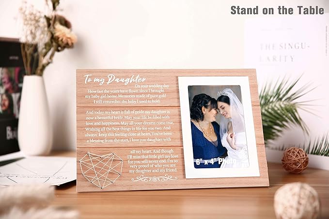 Bride Gifts from Mother-to My Daughter on Your Wedding Day-Wedding Gift from Mother of the Bride-Bridal Shower Present-I'm So Very Proud of Who You Are-Photo Frame Picture Frame