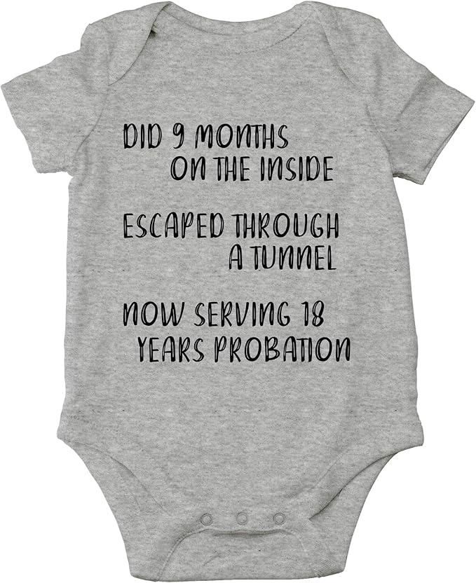 CBTwear Did 9 Month, Escaped Through a Tunnel, Serving 18 Years Baby Bodysuit Unisex Comfy Humor