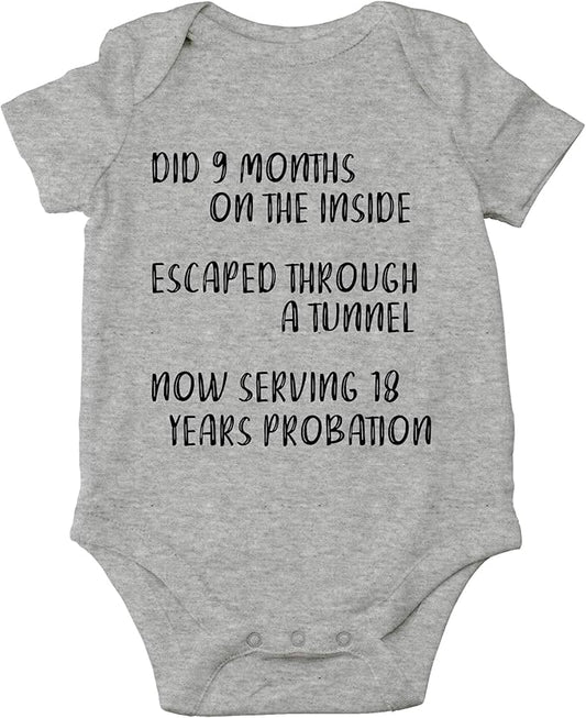 CBTwear Did 9 Month, Escaped Through a Tunnel, Serving 18 Years Baby Bodysuit Unisex Comfy Humor