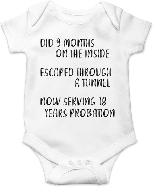 CBTwear Did 9 Month, Escaped Through a Tunnel, Serving 18 Years Baby Bodysuit Unisex Comfy Humor